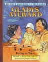 Gladys Alylward - Daring to Trust - Heroes for Young Readers